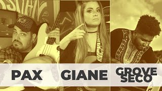 Groove Total 2 - Pax- Giane - Thalles -Grove Seco