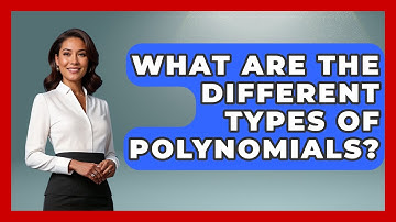 What Are the Different Types of Polynomials? | Your Algebra Coach News