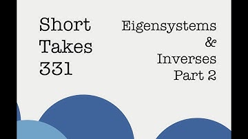Eigensystems and Inverses. Part 2.