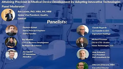 Panel: Attaining Precision in Medical Device Devel...