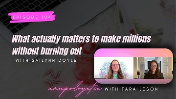 What actually matters to make millions without burning out with Sailynn Doyle