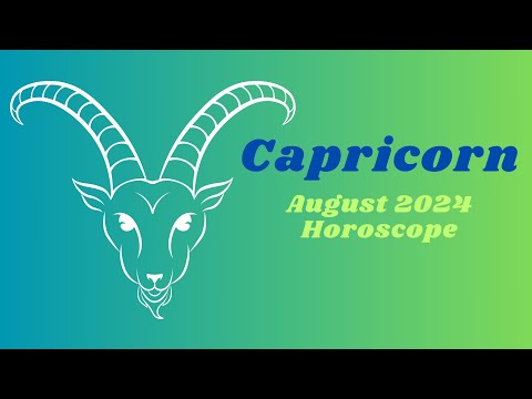 Capricorn August 2024 Horoscope