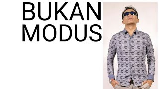 Bukan Modus - Dawan Dumay