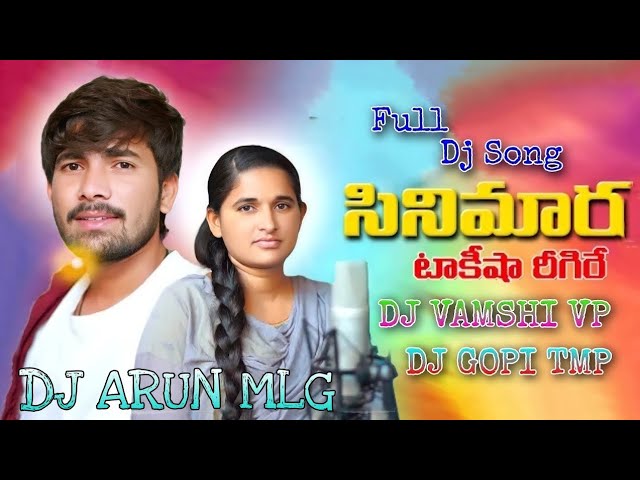 07 CINEMARI TAKASI BANJARA DJ SONG DJ REMIX BY DJ ARUN MLG DJ VAMSHI VP DJ GOPI TMP class=