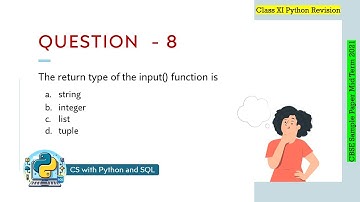 Question - 8 | Class 12th CBSE 2021 Computer Science Mid-Term Sample Paper | Input & output function
