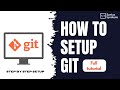 How to Install Git on Windows in 2025 | Complete Step by Step Setup Guide for Beginners