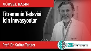 Titremenin Tedavisi İçin İnovasyonlar