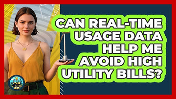 Can Real-Time Usage Data Help Me Avoid High Utility Bills? - Your Utilities Hub