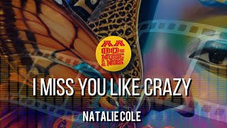 I MISS YOU LIKE CRAZY - NATALIE COLE || best 80s greatest hit music & MORE, old songs all time, #80s