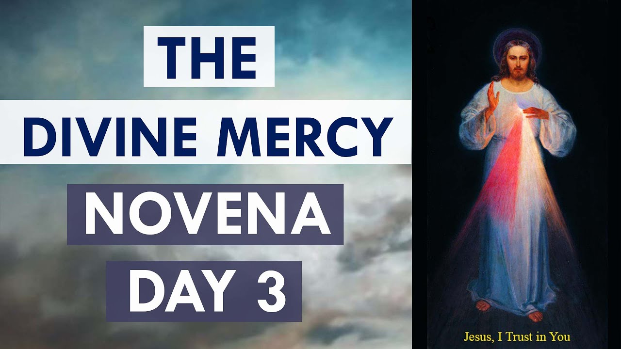 Divine Mercy Novena Day 3 YouTube