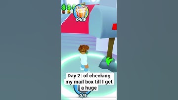 Day 2 of checking my mail box till I get a huge