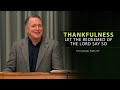 Thankfulness - Let The Redeemed of The Lord Say So (Psalm 107) - Tim Conway