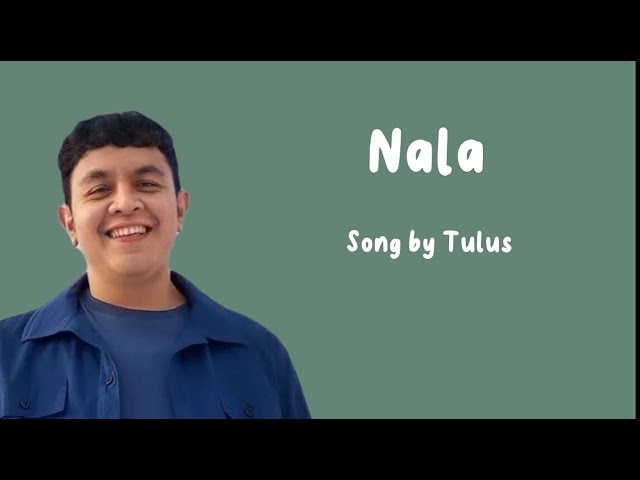 Tulus - Nala (Lirik Lagu) class=
