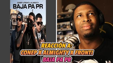 REACCIÓN a CONEP❌ALMIGHTY❌FRONTI | BAJA PA PR | VISUALIZER 🔥
