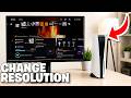 How To Change Resolution On PS5 - Full Guide