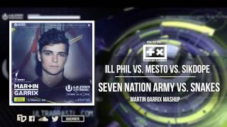 Ill Phil vs. Mesto vs. Sikdope - Seven Nation Army vs. Snakes (Martin Garrix Ultra Mashup)