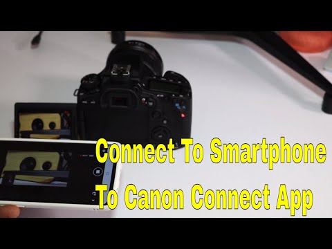 How to Connect Canon DSLR To Smartphone Canon Connect  App