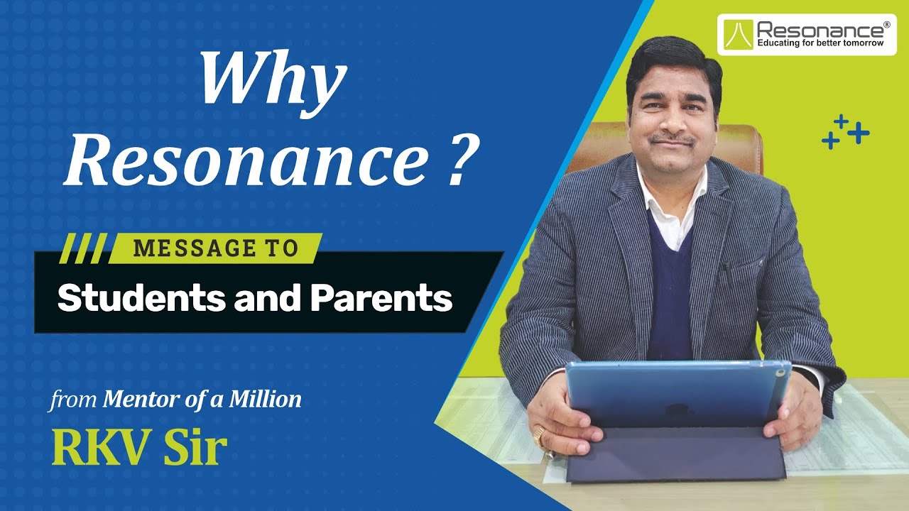 why-resonance-r-k-verma-rkv-sir-s-message-for-students-and-parents