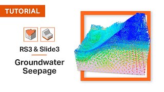 RS3 & Slide3 Tutorial - Groundwater Seepage Analysis