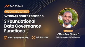 3 Foundational Data Governance Functions to Start Your Data Governance Journey !