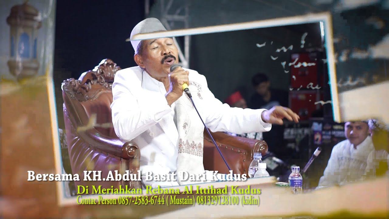 Bersama KH.Abdul Basit Dari Kudus    Di Meriahkan Rebana Al Ittihad Kudus