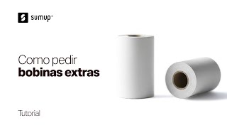 Tutorial SumUp | Como pedir bobinas extras