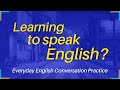 Learning to speak english our everyday conversations help you practice  learn english conversation