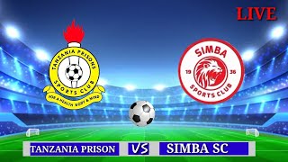Simba vs Tanzania Prison leo live