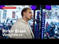 Birkir Blaer - Weightless / Musikhjälpen 2021