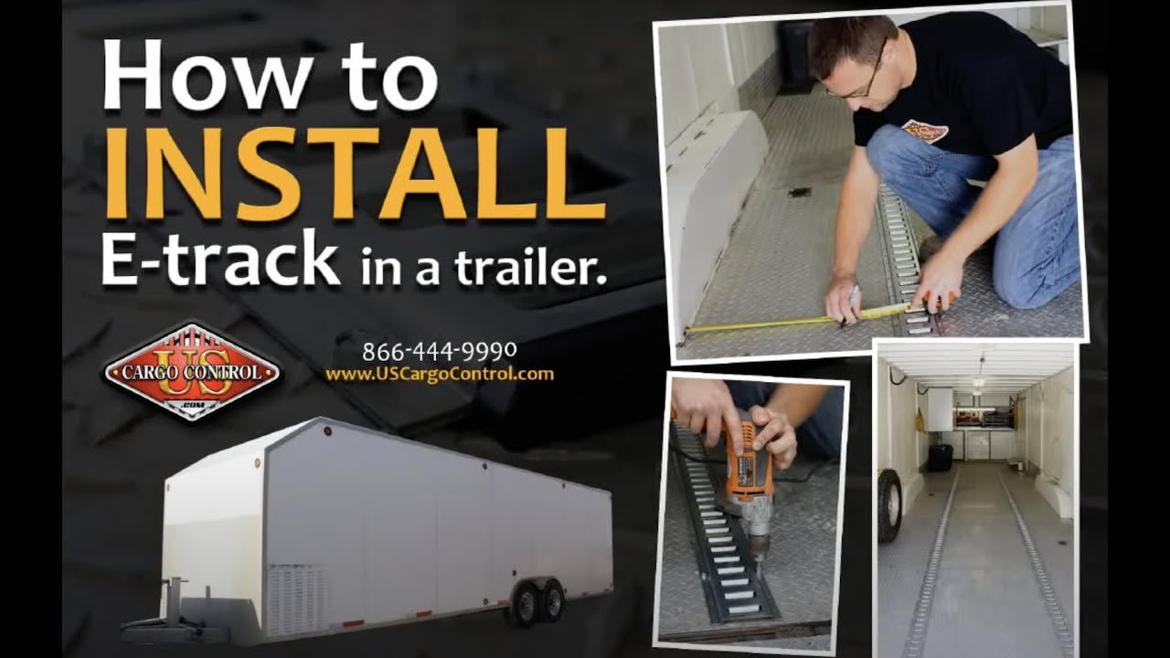 E Track Trailer Installation Step By Step Guide Us Cargo