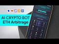 AI Crypto Bot Test – ETH Arbitrage Strategy Breakdown