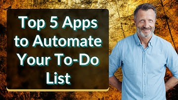 Top 5 Apps to Automate Your To-Do List