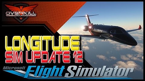 Longitude In Sim Update 12 for MSFS!