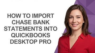 How to Import Chase Bank Statements Into Quickbooks Desktop Pro - AshleyHowTo