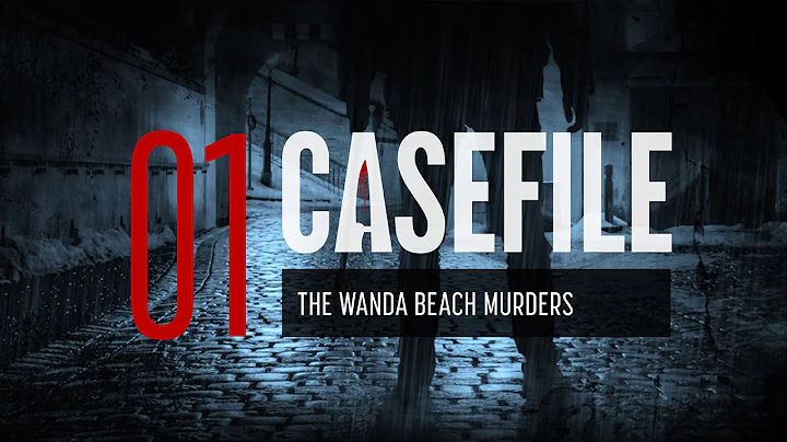 Case 01: The Wanda Beach Murders
