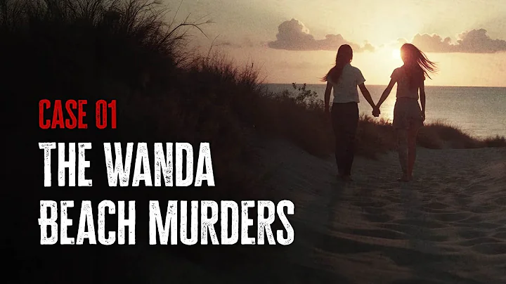 Case 01: The Wanda Beach Murders