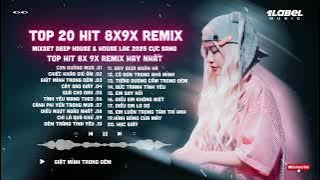 Top Hit Nhạc Trẻ Remix 8x 9x Đời Đầu Hay Nhất - LK 20 Nhạc Trẻ 8x 9x Hay Bất Hủ - 8x 9x Remix