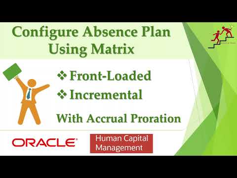 Absence Plan Using Matrix with Partial Accrual Period Proration in Oracle HCM Cloud
