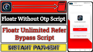 Floatr Without Otp Script !! Floatr Unlimited Refer Bypass Script !!