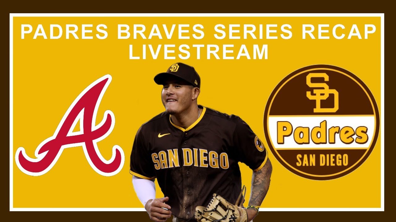 Padres vs Braves Series Recap Livestream YouTube