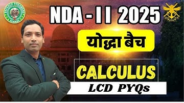 NDA 2 2025 | MATHS | CALCULUS LCD PYQs#ndaexam #ndamaths