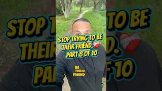 Stop trying to be your children’s friend You will only create more problems!