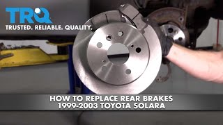How to Replace Rear Brakes 1999-2003 Toyota Solara