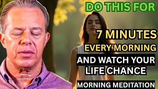 Dr  Joe Dispenza – Do This for Just 7 Minutes in the Morning and Watch Miracles Happen  Embrace Moti