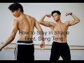 How to stay in shape feat song teng