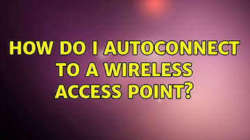 Ubuntu: How do I autoconnect to a wireless access point? (4 Solutions!!)