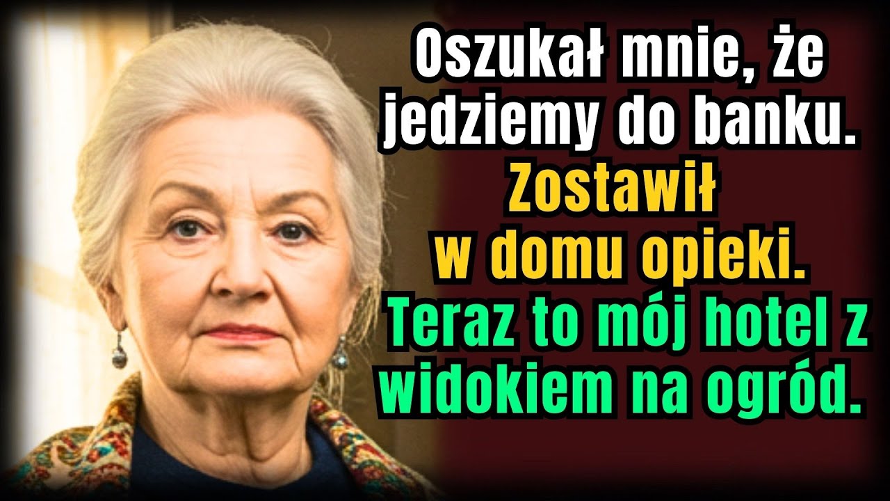 Zięć mówił, że jedziemy do banku… a zostawił mnie w domu. Dziś to mój hotel 5-gwiazdkowy