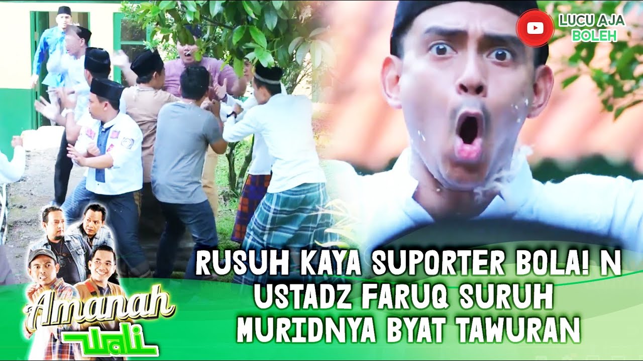 RUSUH KAYA SUPORTER BOLA! NUSTADZ FARUQ SURUH MURIDNYA BYAT TAWURAN - AMANAH WALI
