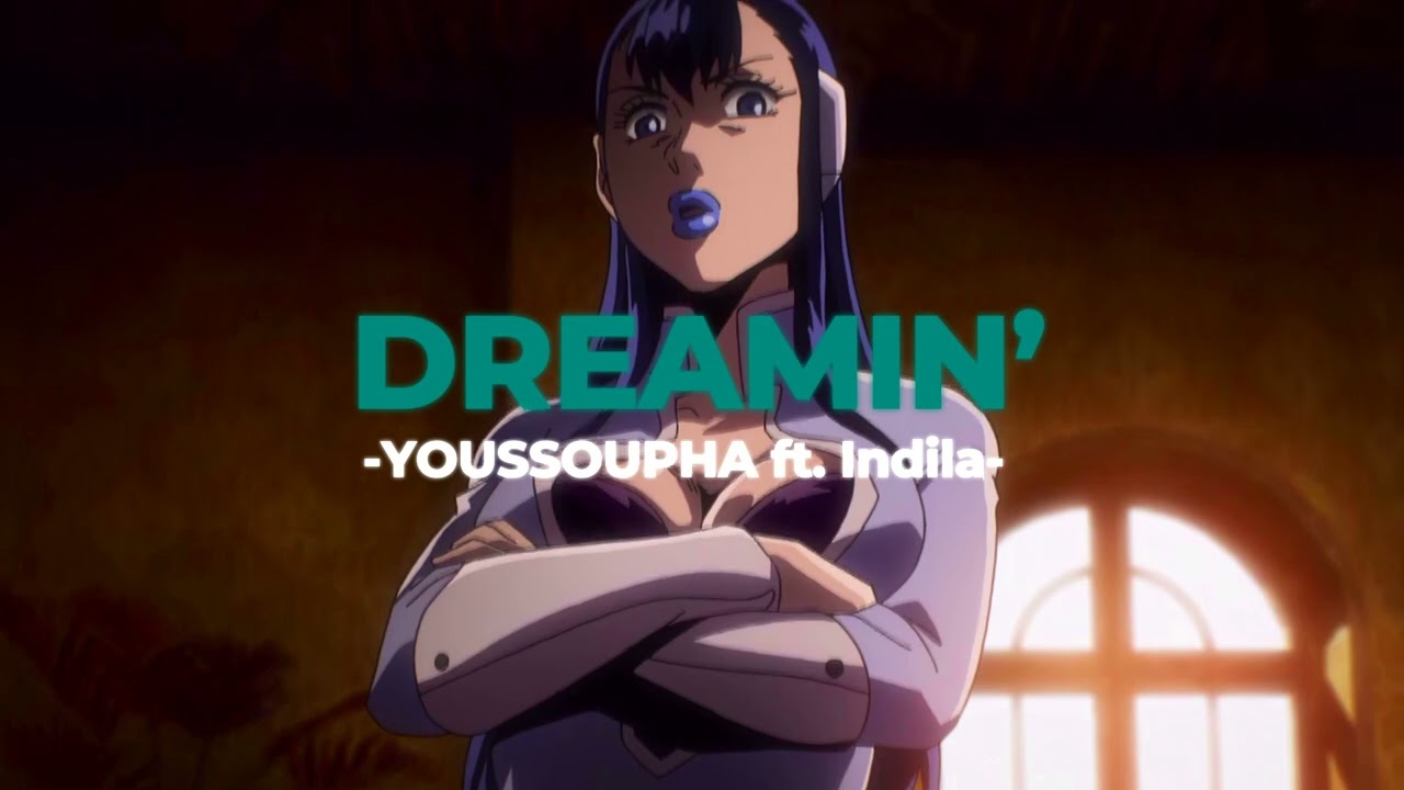 💤Dreamin' - Youssoupha ft. Indila (Slowed+Reverb)