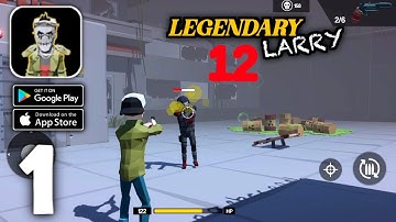 Legendary Larry Gameplay (Android,IOS) Part 1